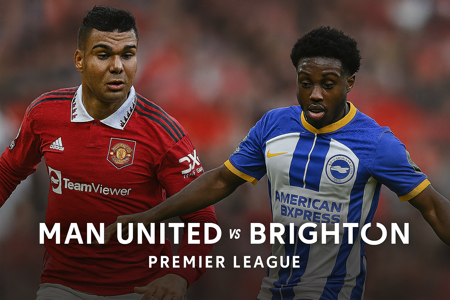Score808 : Man United vs Brighton Malam Ini, Siaran Langsung dan Prediksi Pertandingan