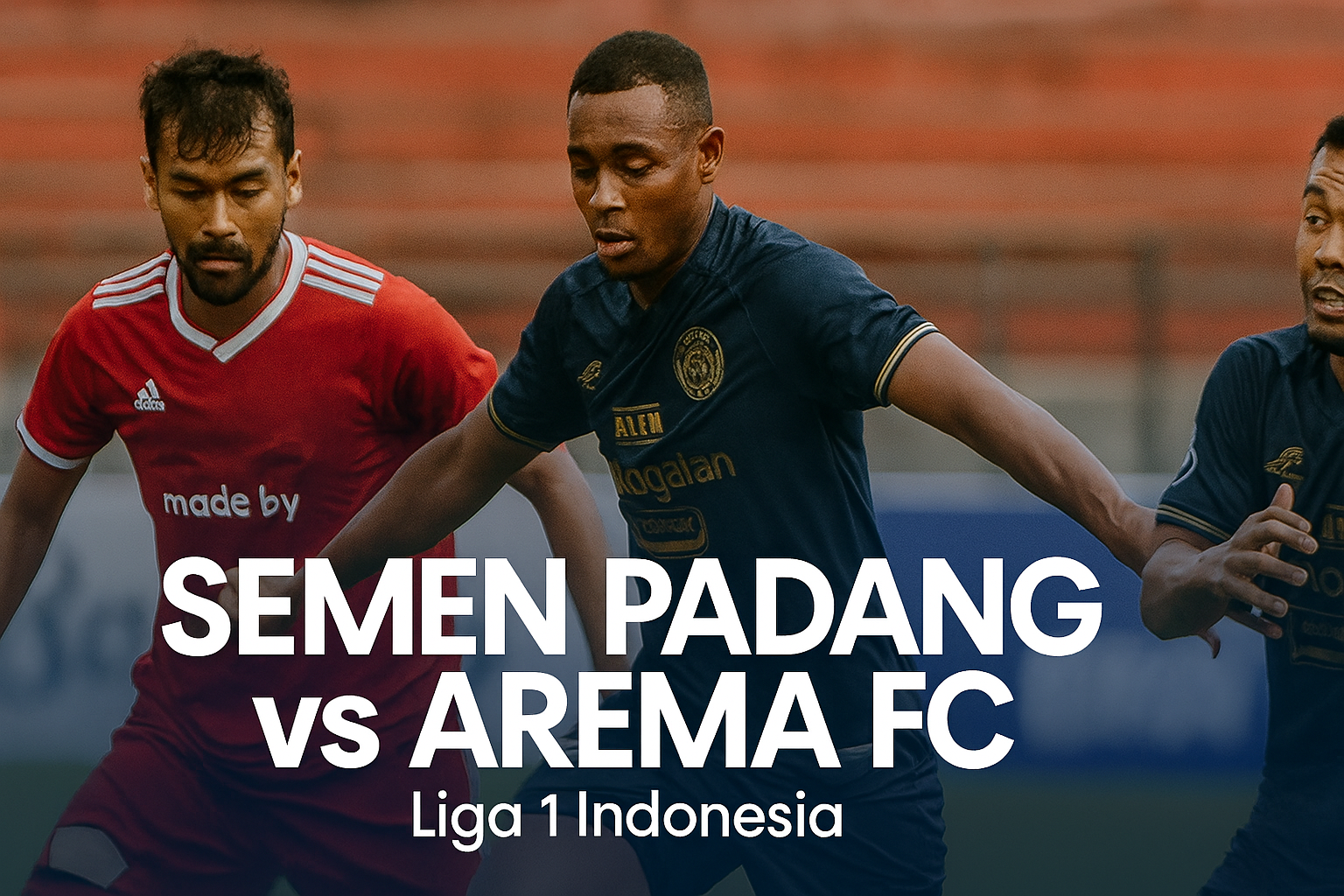 Link Cepat Nonton Semen Padang vs Arema FC Liga 1 Gratis di Score808 - Jadwal & Info Terbaru