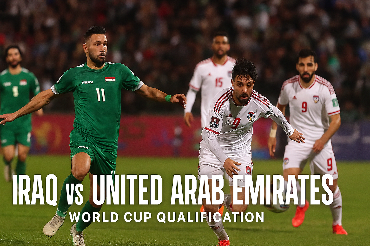 Score808 Tayang Pertandingan Iraq vs United Arab Emirates Tanpa Buffer - Tonton Langsung Tanpa Gangguan