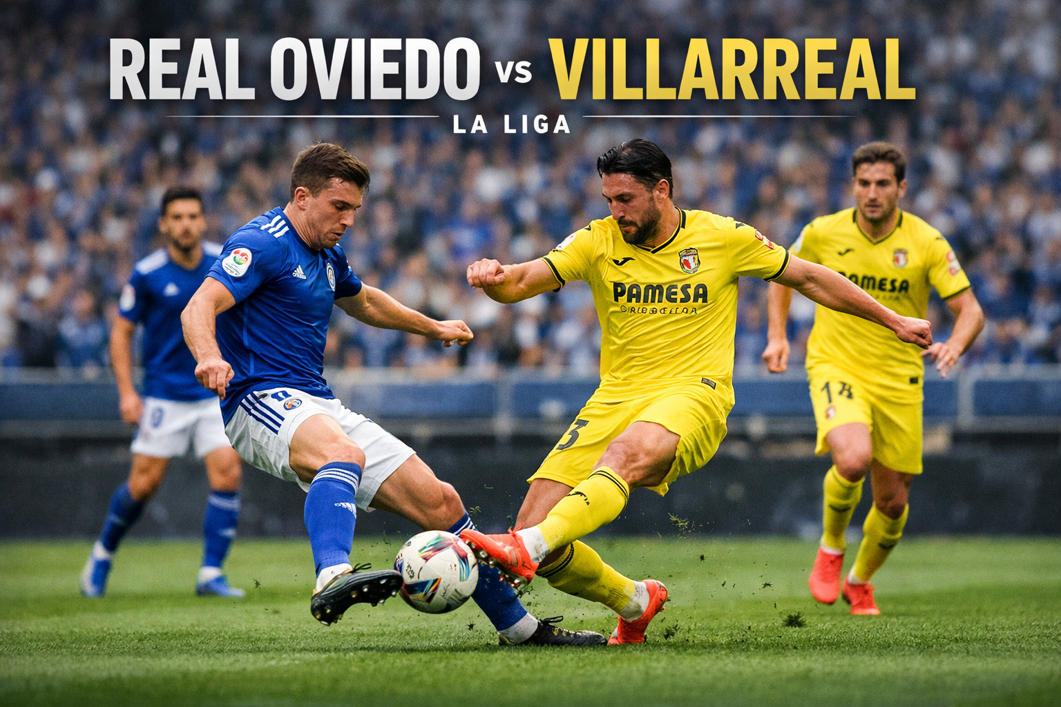 Saksikan Score808 Live Match Real Oviedo vs Villarreal La Liga 02.30 WIB dengan Streaming Cepat dan Stabil