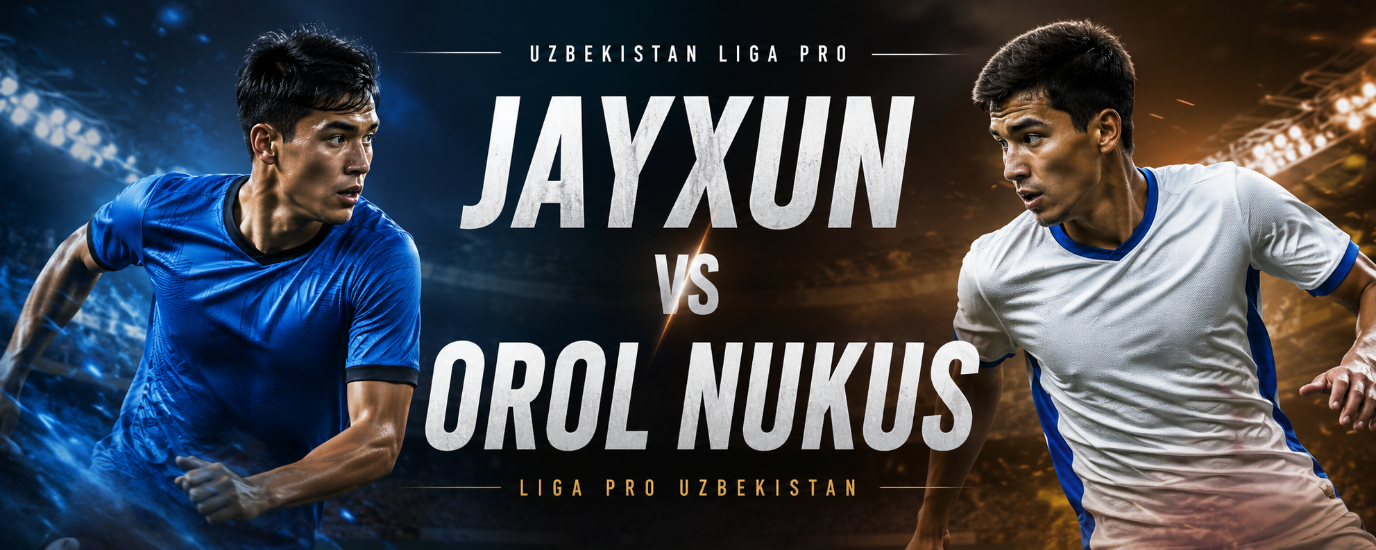 Jayxun vs Orol Nukus Liga Pro Uzbekistan Malam Ini Pukul 20.00 WIB - Pembahasan Lengkap Score808 Mengenai Peluang Kemenangan dan Faktor Penentu Laga
